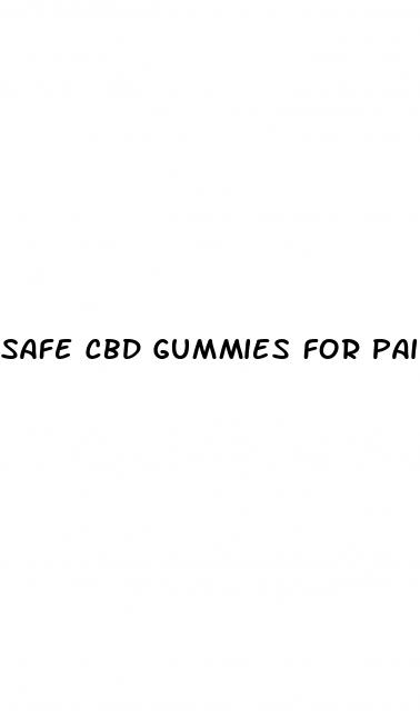 safe cbd gummies for pain