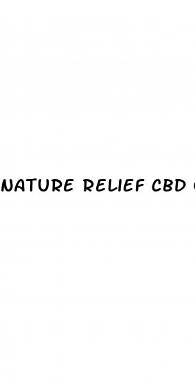 nature relief cbd gummies