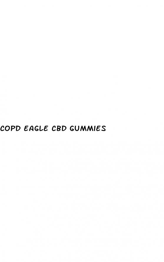 copd eagle cbd gummies