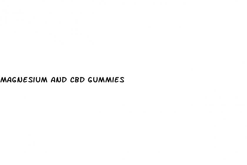 magnesium and cbd gummies