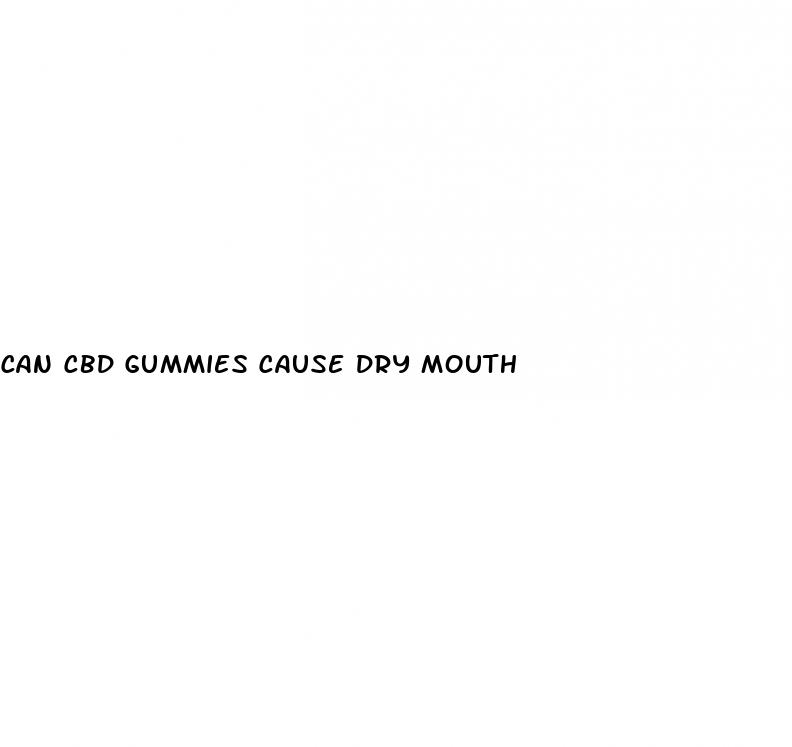 can cbd gummies cause dry mouth