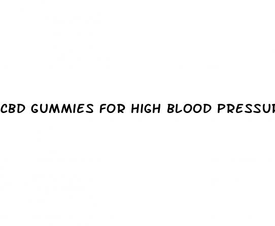 cbd gummies for high blood pressure