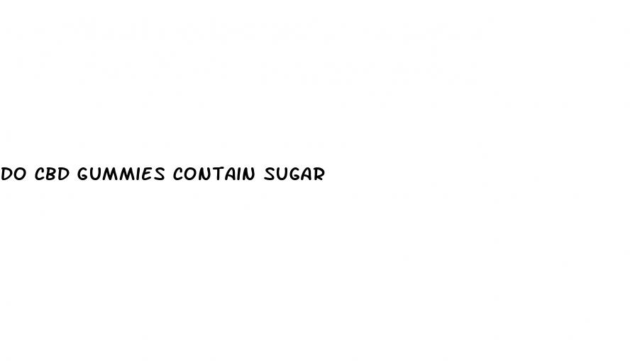 do cbd gummies contain sugar