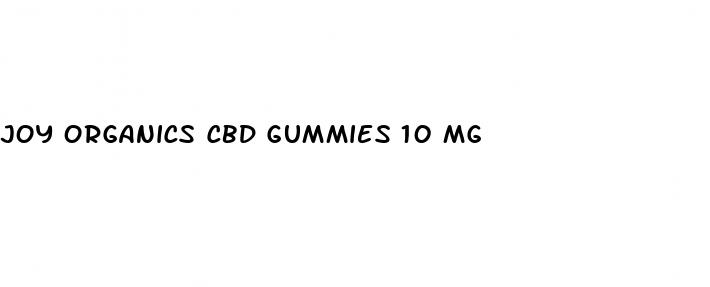 joy organics cbd gummies 10 mg