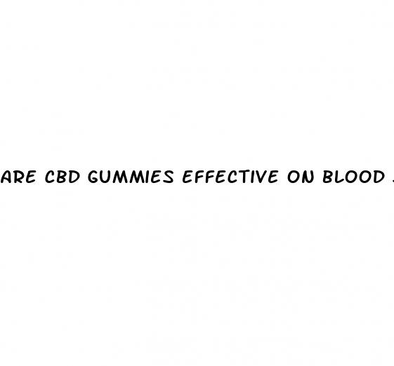 are cbd gummies effective on blood sugar