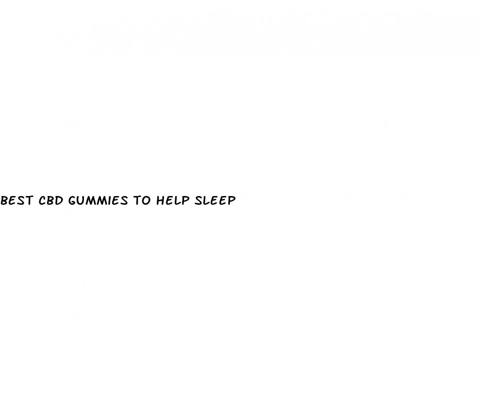 best cbd gummies to help sleep