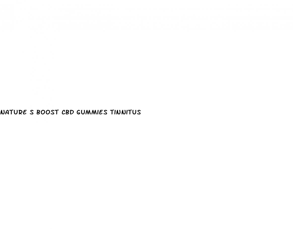 nature s boost cbd gummies tinnitus