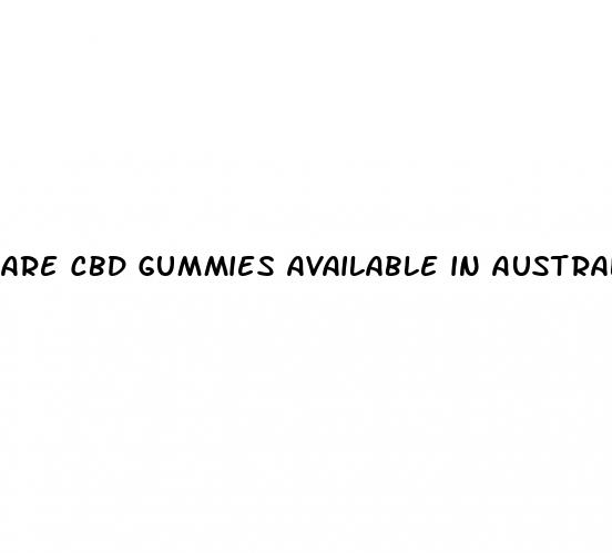 are cbd gummies available in australia