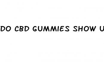 do cbd gummies show up on blood tests