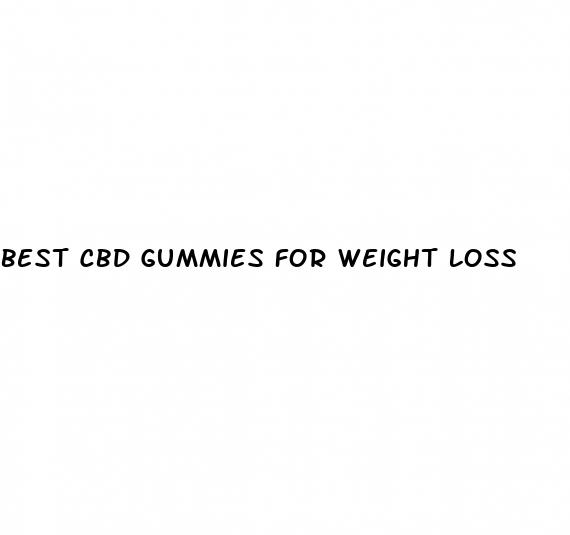 best cbd gummies for weight loss