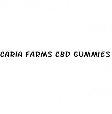 caria farms cbd gummies