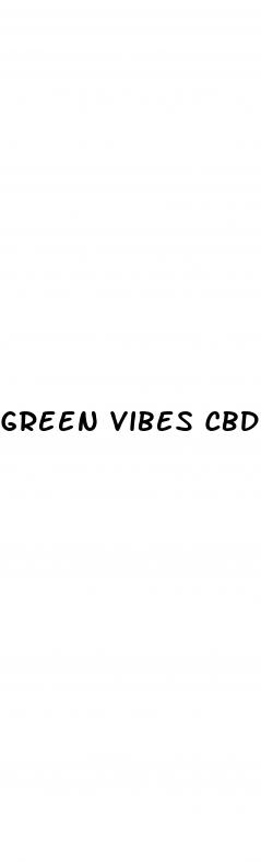 green vibes cbd gummies