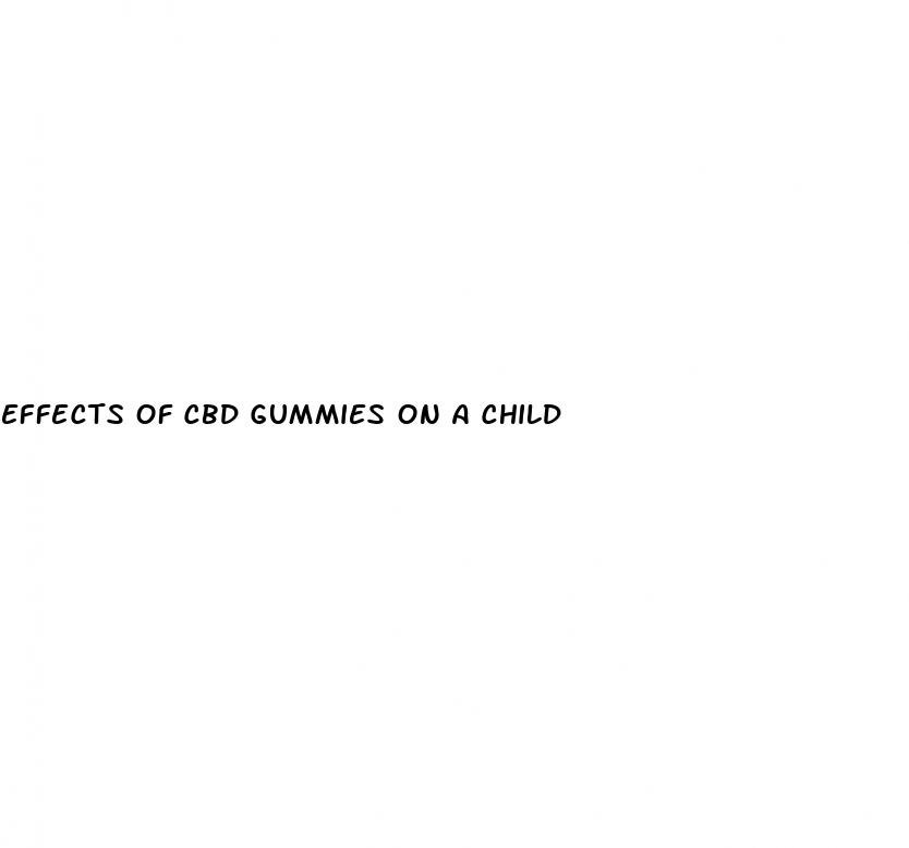 effects of cbd gummies on a child