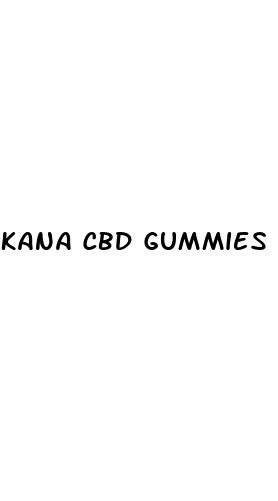 kana cbd gummies for pain