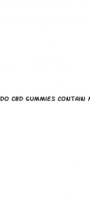 do cbd gummies contain marijuana