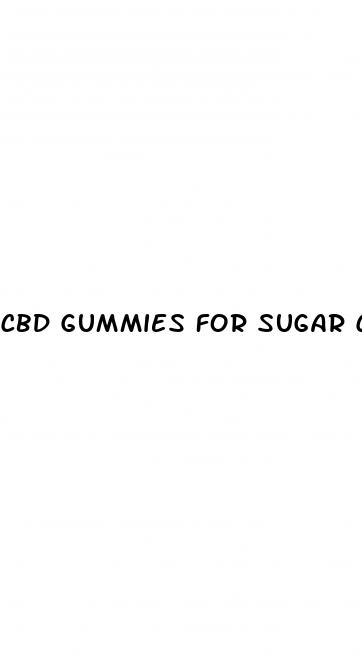 cbd gummies for sugar control