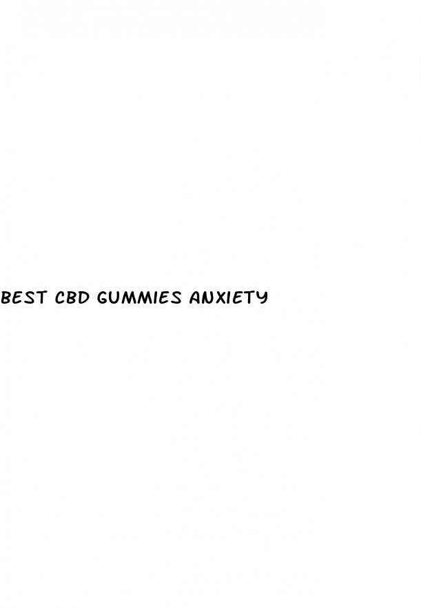 best cbd gummies anxiety