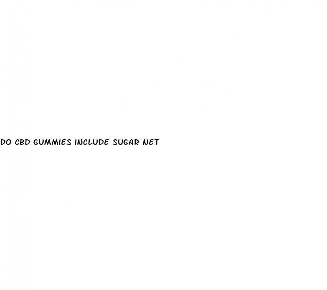 do cbd gummies include sugar net