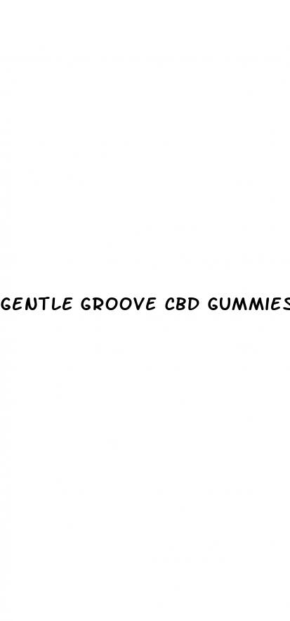 gentle groove cbd gummies review