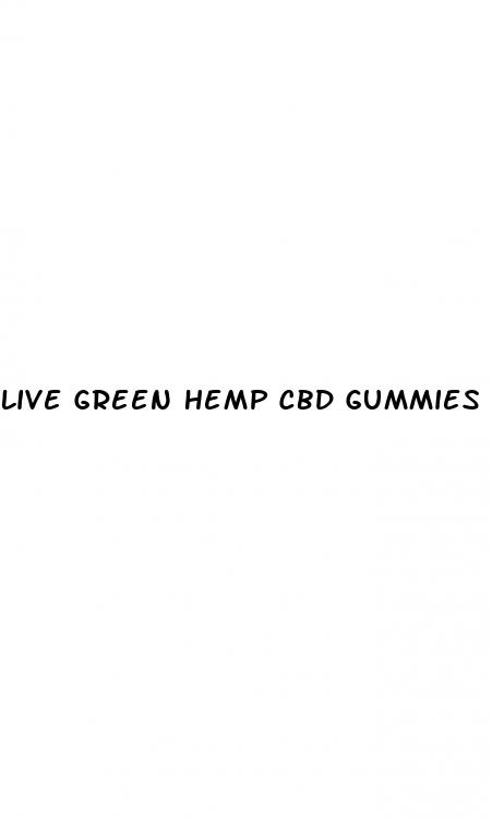 live green hemp cbd gummies