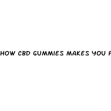 how cbd gummies makes you feel