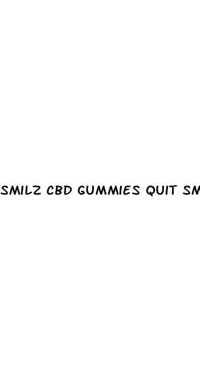 smilz cbd gummies quit smoking