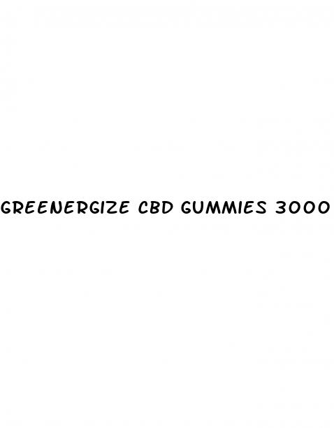 greenergize cbd gummies 3000 mg reviews