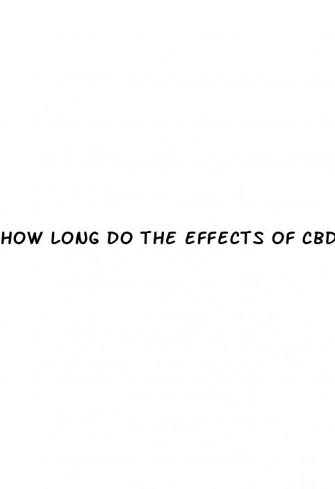 how long do the effects of cbd gummies last