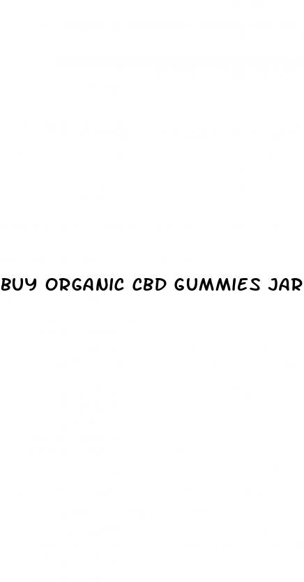 buy organic cbd gummies jar