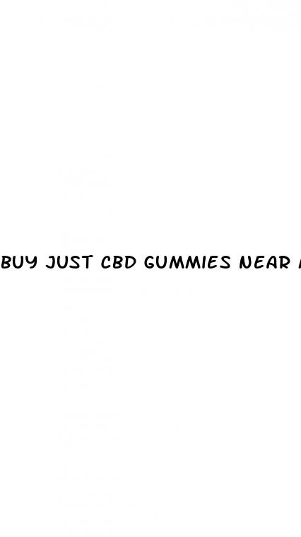 buy just cbd gummies near me