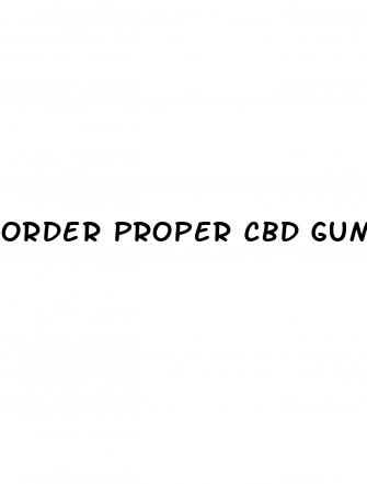 order proper cbd gummies