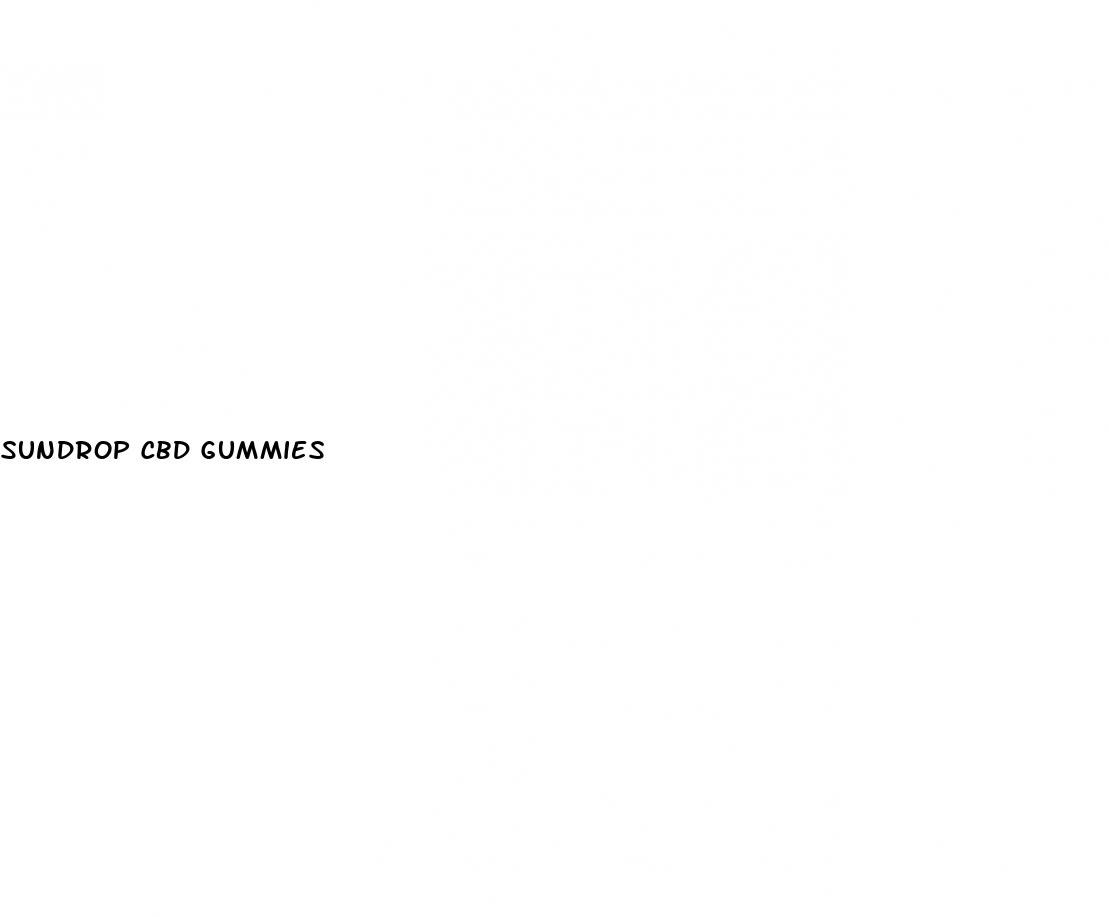 sundrop cbd gummies