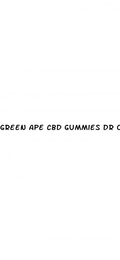 green ape cbd gummies dr oz