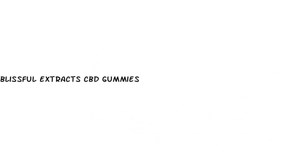 blissful extracts cbd gummies