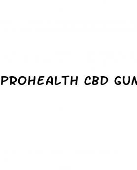 prohealth cbd gummies