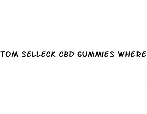 tom selleck cbd gummies where to buy