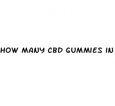 how many cbd gummies in a bottle