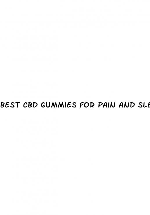 best cbd gummies for pain and sleep