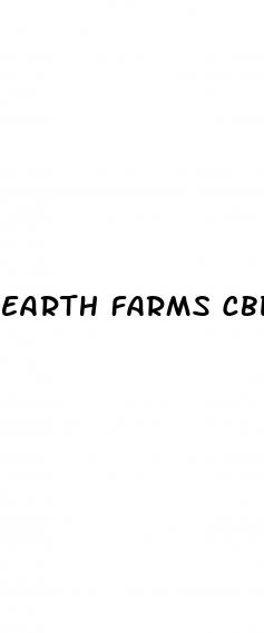 earth farms cbd gummies