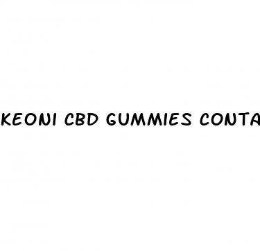 keoni cbd gummies contact number