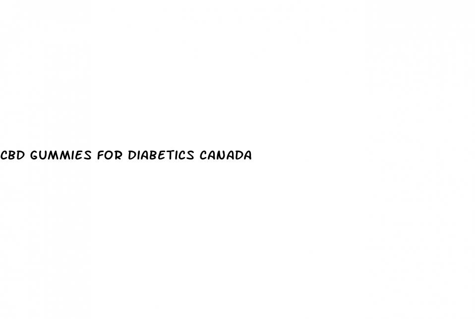 cbd gummies for diabetics canada