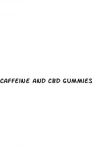 caffeine and cbd gummies