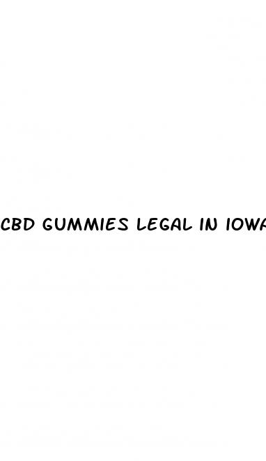 cbd gummies legal in iowa