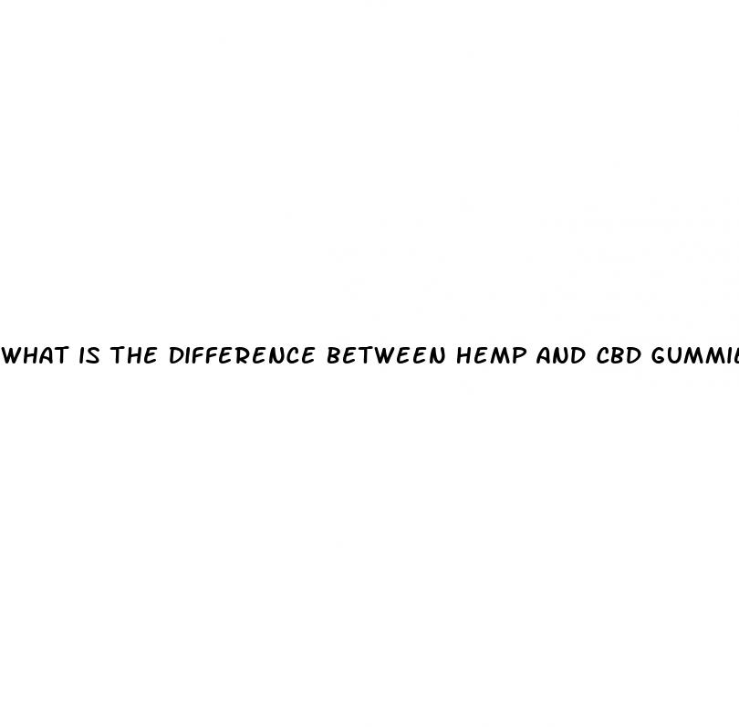 what is the difference between hemp and cbd gummies