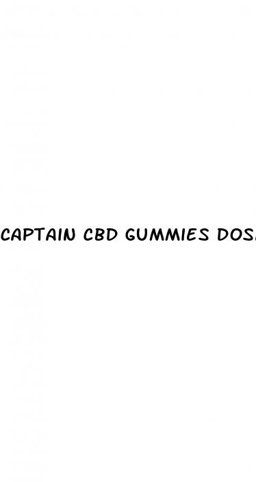 captain cbd gummies dosage