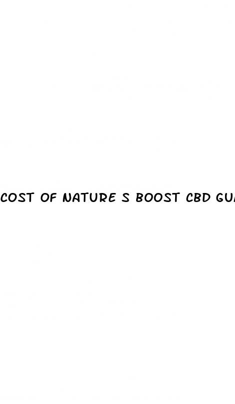 cost of nature s boost cbd gummies