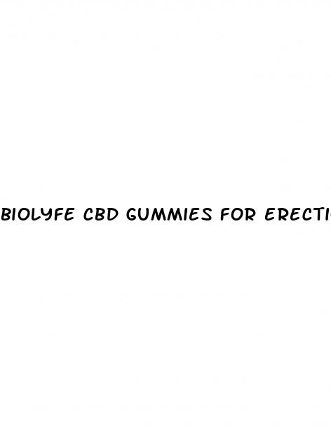 biolyfe cbd gummies for erections