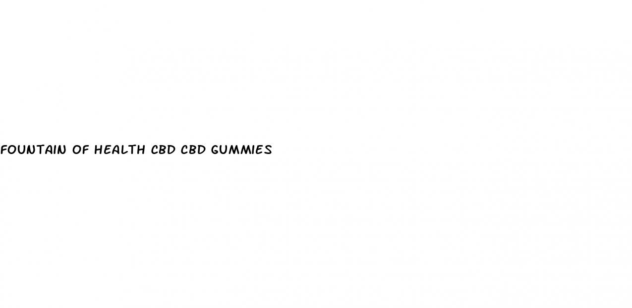 fountain of health cbd cbd gummies