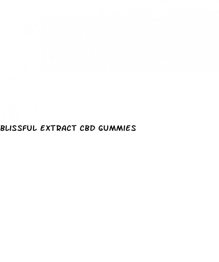 blissful extract cbd gummies