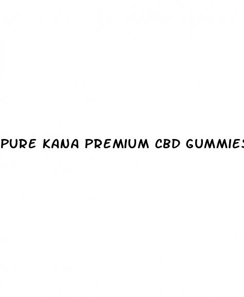 pure kana premium cbd gummies 25 mg reviews